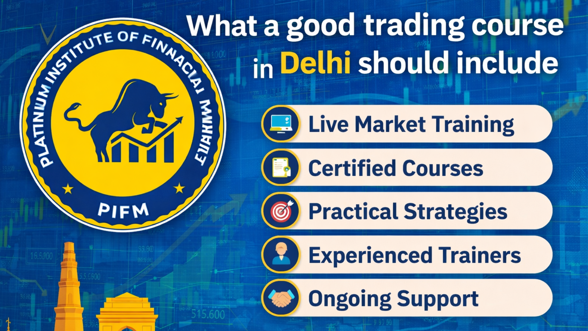 What a good trading course in Delhi should include